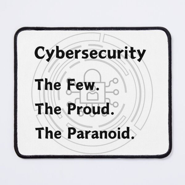Item preview, Cybersecurity - The few. The proud. The paranoid. designed and sold by razaldo.