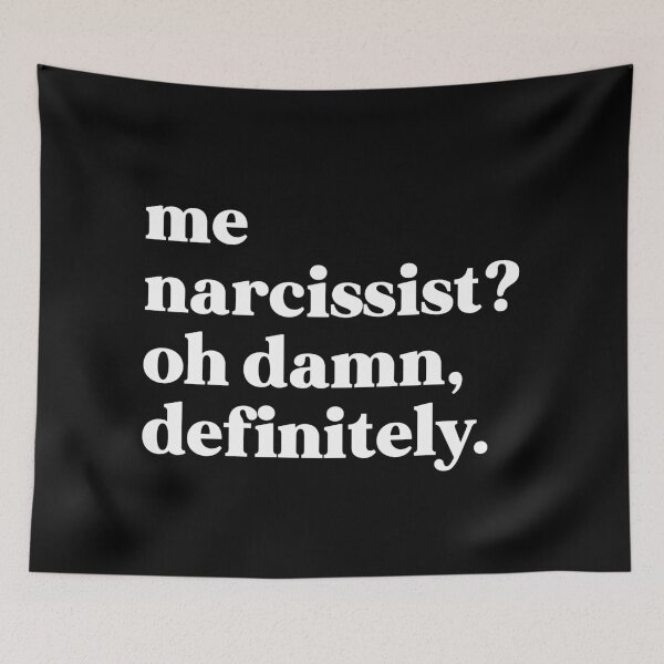Item preview, Me narcissist oh damn, definitely designed and sold by weirdly weird.