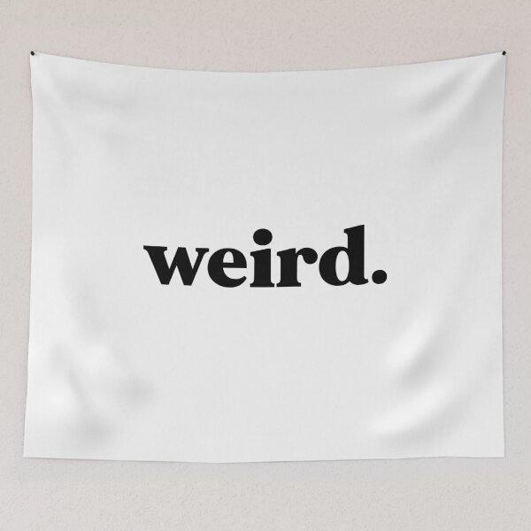Item preview, Weird designed and sold by weirdly weird.
