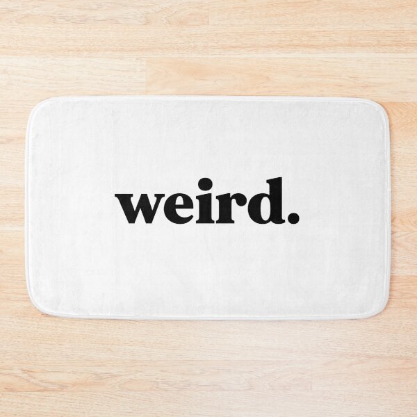 Item preview, Weird designed and sold by weirdly weird.