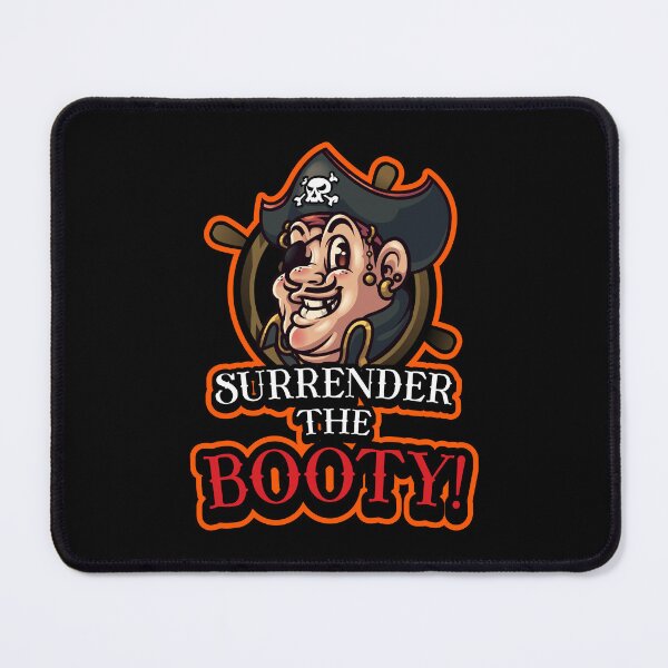 Item preview, Cheeky Pirate says "Surrender the booty" designed and sold by messy-nessie.