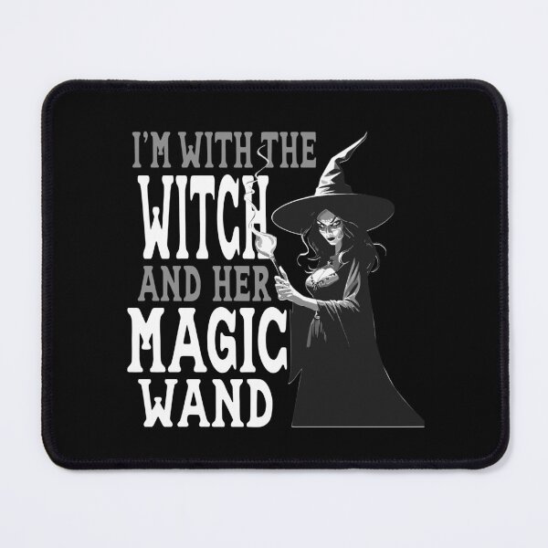 Item preview, Im with the witch and her wand designed and sold by Colorfulman.