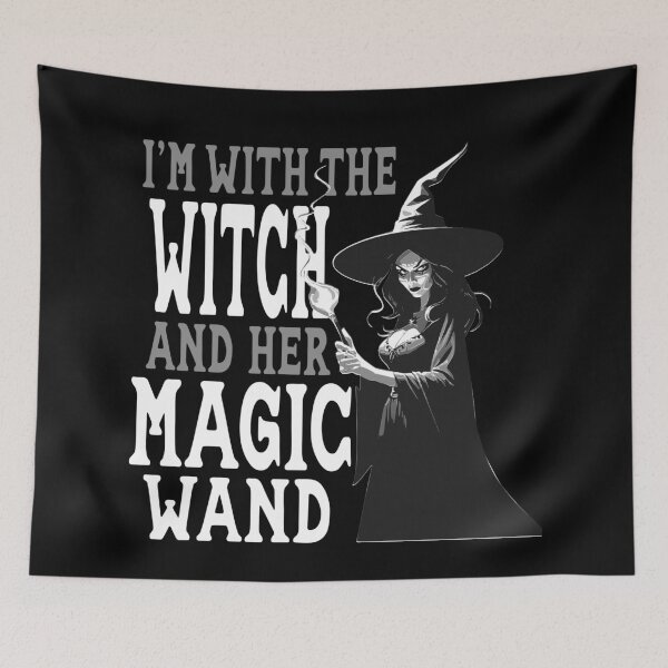 Item preview, Im with the witch and her wand designed and sold by Colorfulman.