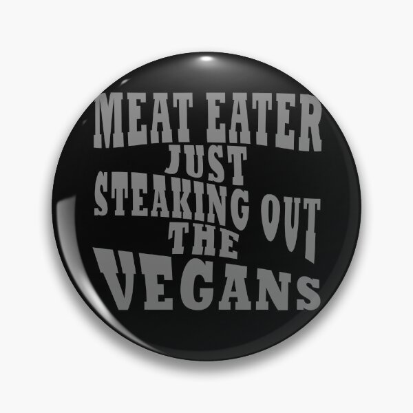 Item preview, meat eaters steaking out vegans designed and sold by LPDesignsUK.
