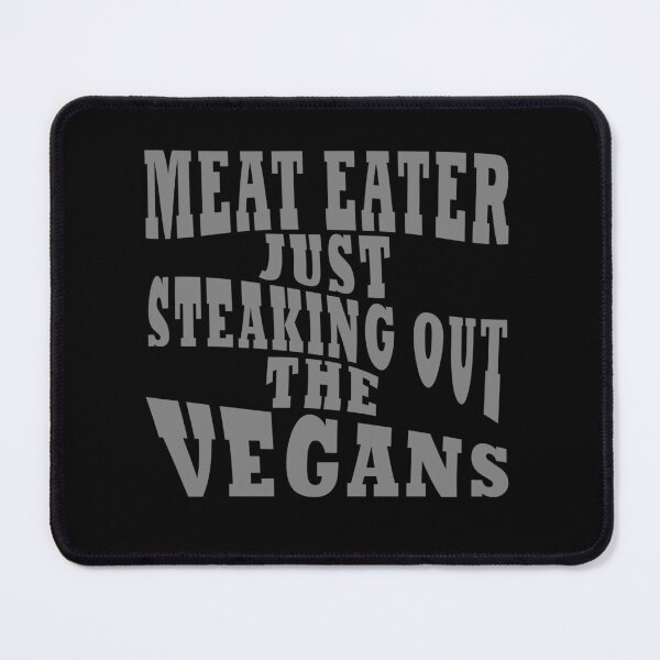 Item preview, meat eaters steaking out vegans designed and sold by LPDesignsUK.