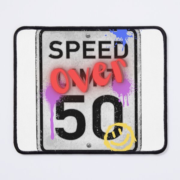 Item preview, Speed over 50! designed and sold by TheRubberOnion.