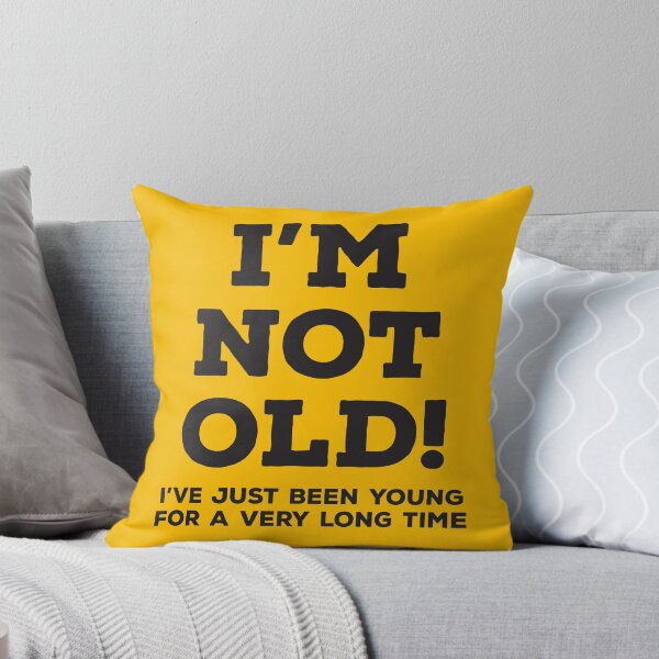 Item preview, I'm not old designed and sold by e2productions.