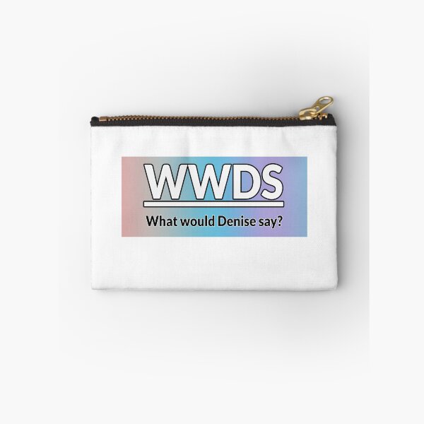 Item preview, What would Denise say RAINBOW designed and sold by IHCounselling.