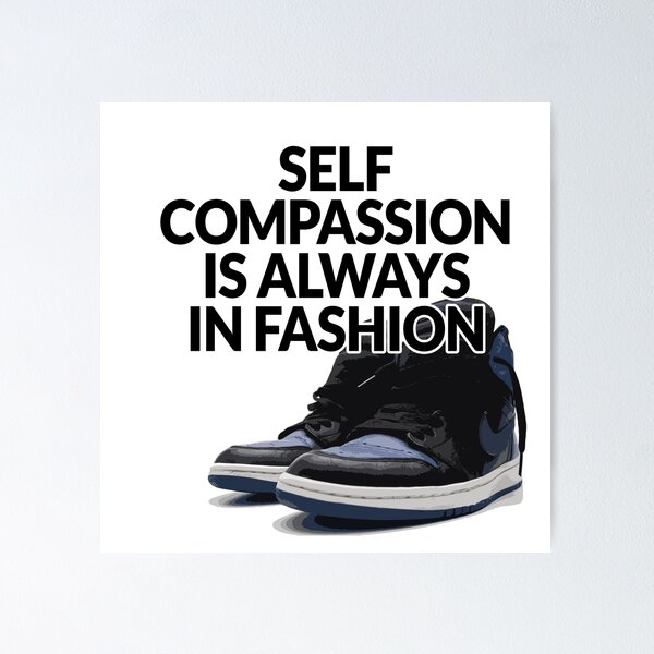 Self Compassion (Trainers) Poster
