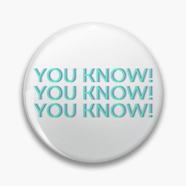 Item preview, YOU KNOW! YOU KNOW! YOU KNOW! designed and sold by RvinJo8.