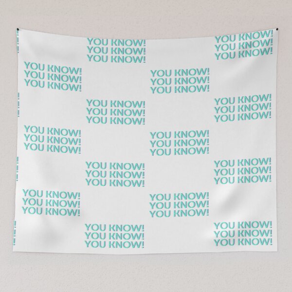 Item preview, YOU KNOW! YOU KNOW! YOU KNOW! designed and sold by RvinJo8.