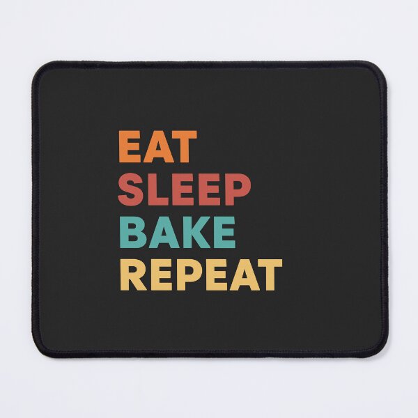 Item preview, Eat, Sleep, Bake, Repeat: Stylish New Design for Baking Enthusiasts designed and sold by Abhinav  Khare.
