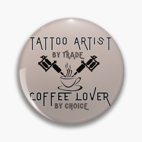 Item preview, Tattoo Artist Coffee Lover Tattooer designed and sold by MerchMagia.