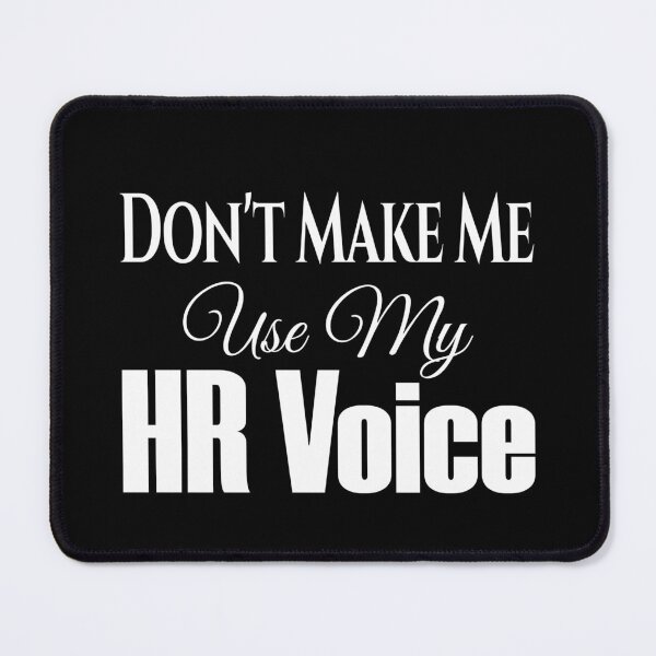 Item preview, don't make me use my hr voice designed and sold by KaiLabsArt.