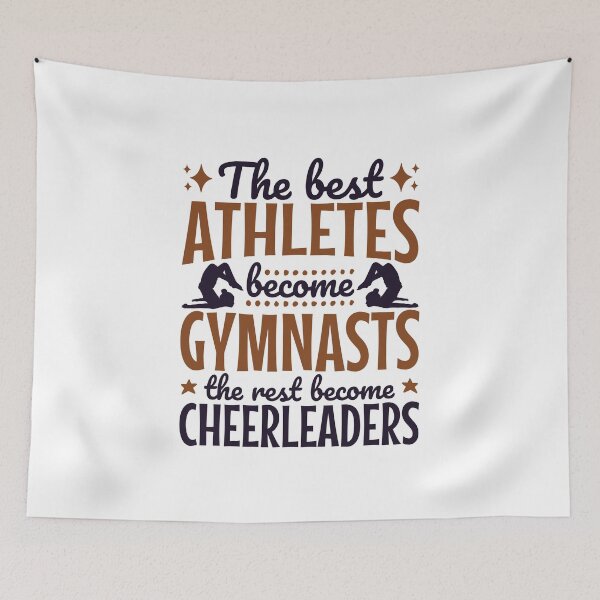 Item preview, The Best Athletes Become Gymnasts Funny Gymnastics designed and sold by jaygo.
