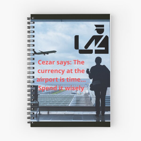 Item preview, Cezar says: The currency at the airport is time... Spend it wisely designed and sold by smartpaxcezar.