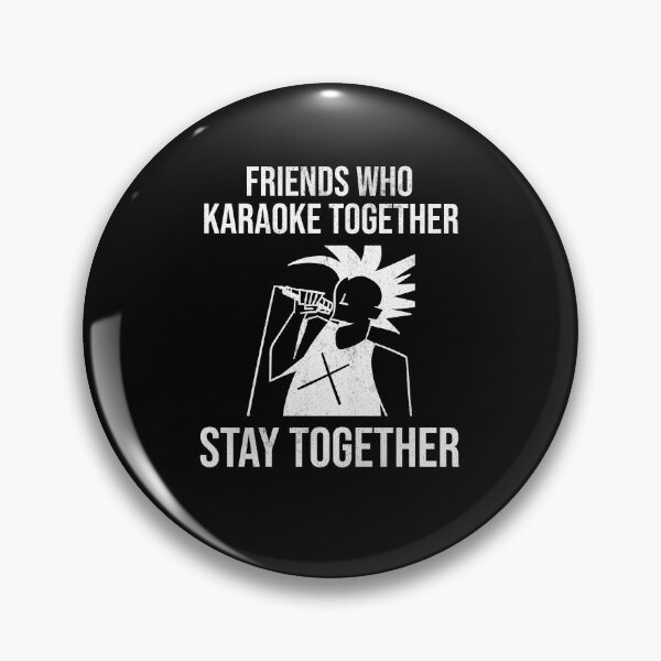 Item preview, Friends Who Karaoke Together Stay Together designed and sold by Abhishek18.