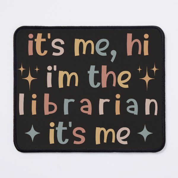 Item preview, It's Me Hi I'm The Librarian It's Me, Funny designed and sold by faridman.