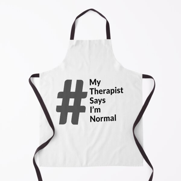 Item preview, My therapist says I'm normal designed and sold by IHCounselling.