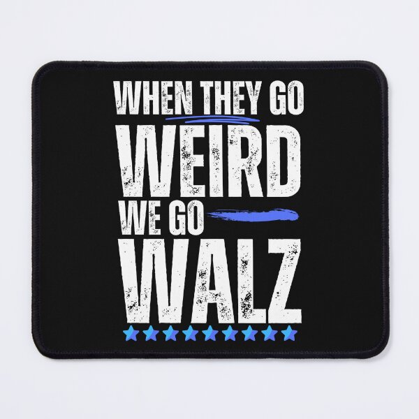 Item preview, When They Go Weird We Go Walz 2024 Save Democracy Political Design designed and sold by EarthArtDesigns.