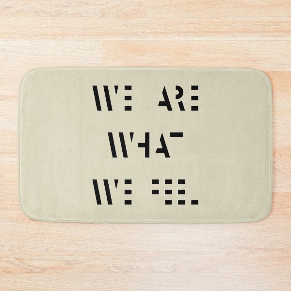 Item preview, WE ARE WHAT WE FEEL  designed and sold by theOrangeHippo.