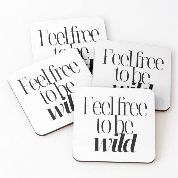 Item preview, Feel Free To Be Wild designed and sold by wildvibe.