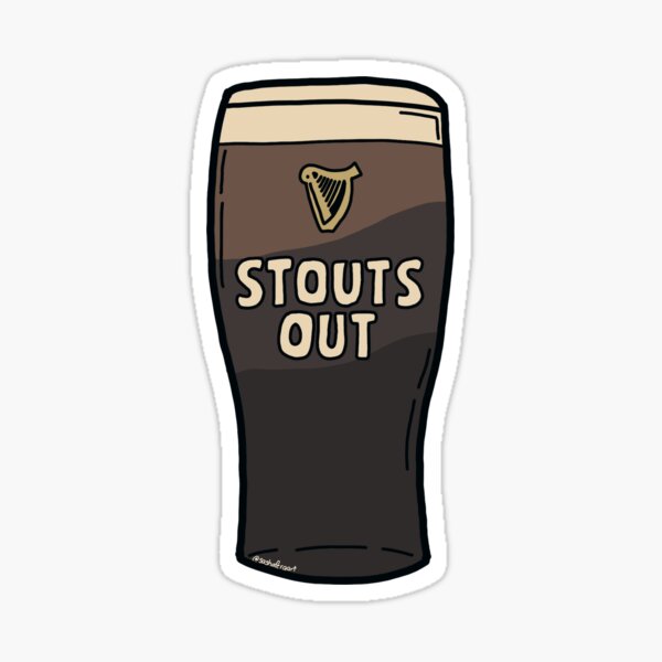 Item preview, Stouts Out - Beer - NI slang designed and sold by sashaferg.