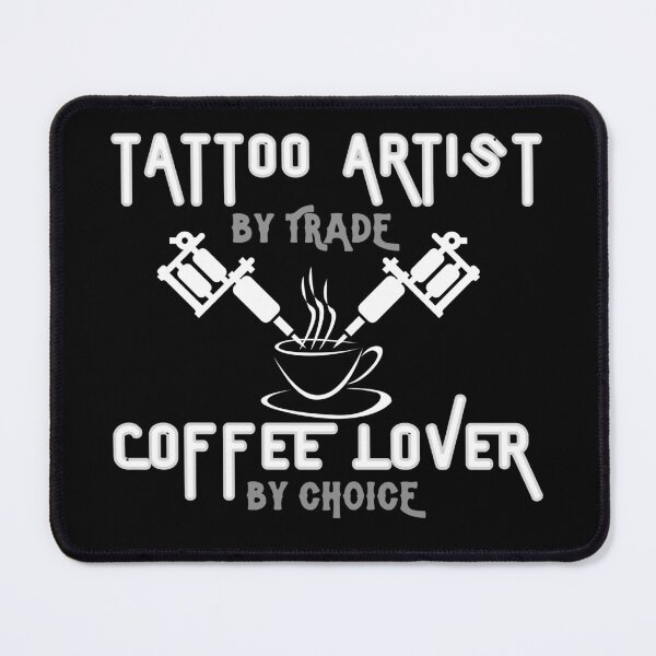 Item preview, Tattoo Artist Coffee Lover Tattooer designed and sold by MerchMagia.