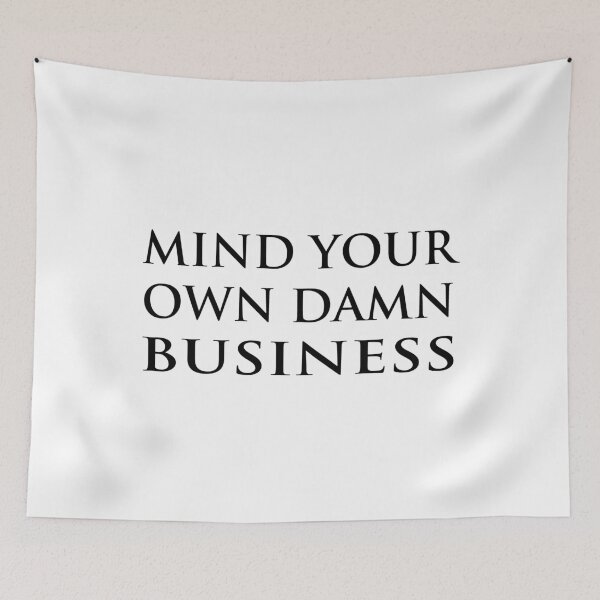 Item preview, Mind Your Own Damn Business (Harris Walz, US Election 2024) designed and sold by XenonBase.