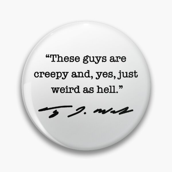 Artikelvorschau, CREEPY AND WEIRD AS HELL - Tim Walz QUOTE (BLACK AND WHITE) entworfen und verkauft von Thelittlelord.