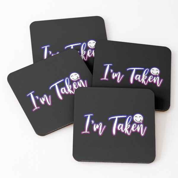 Item preview, I'm Taken designed and sold by Shawnsonartshop.
