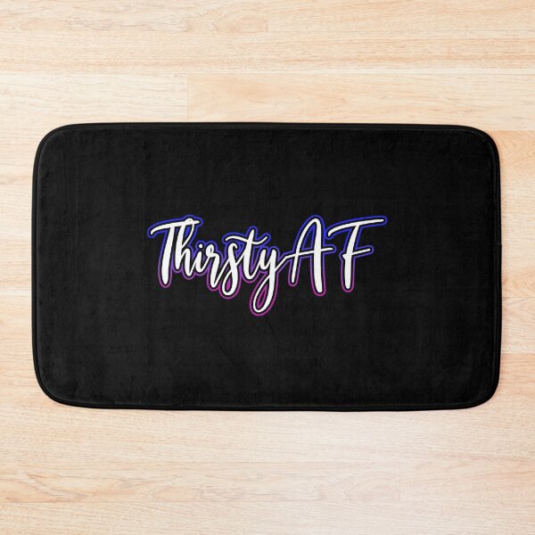 Item preview, Thirsty AF designed and sold by Shawnsonartshop.