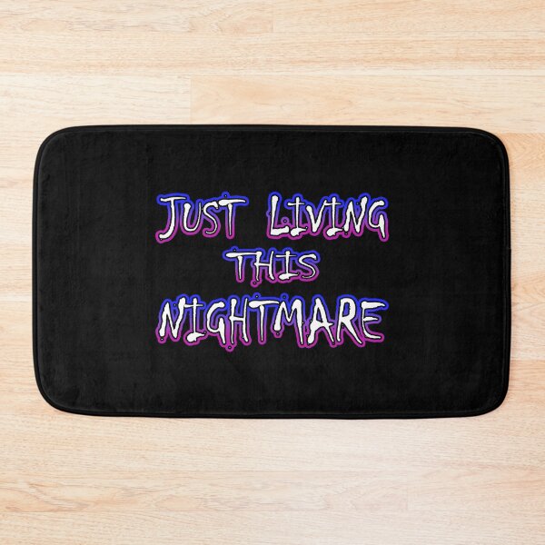 Item preview, Just Living This Nightmare designed and sold by Shawnsonartshop.