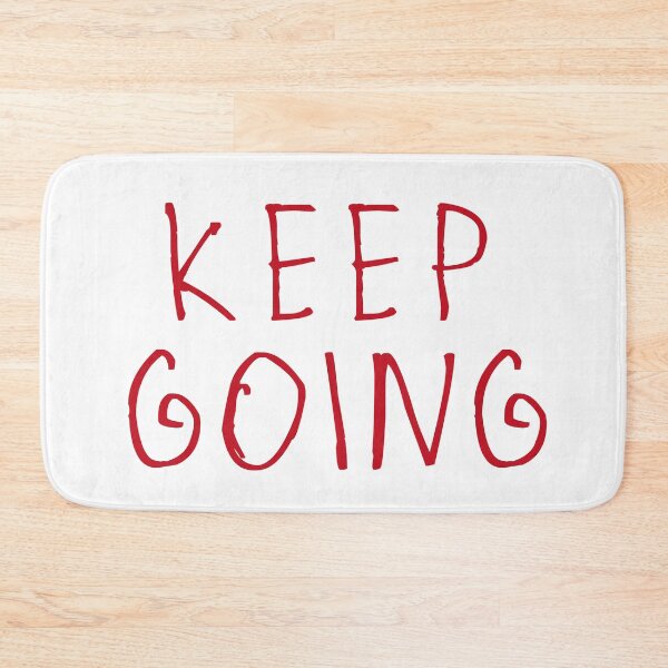 Item preview, Keep Going designed and sold by kinpirks.