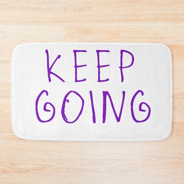 Item preview, Keep Going designed and sold by kinpirks.