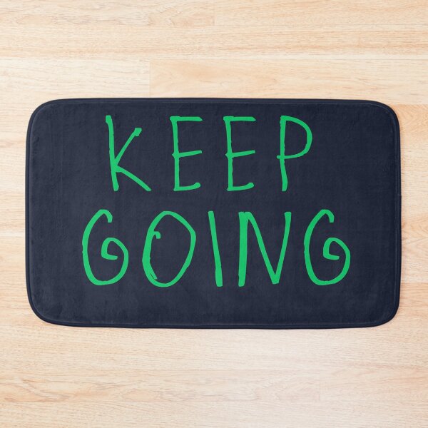 Item preview, Keep Going designed and sold by kinpirks.