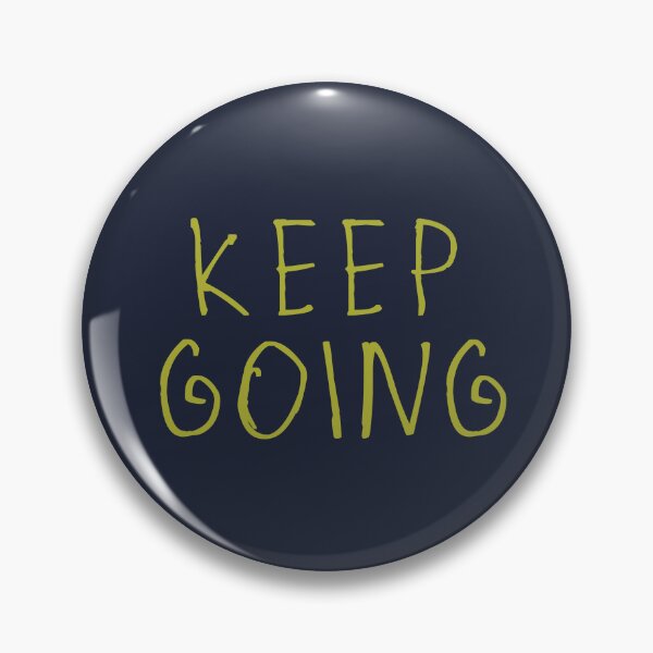 Item preview, Keep Going designed and sold by kinpirks.