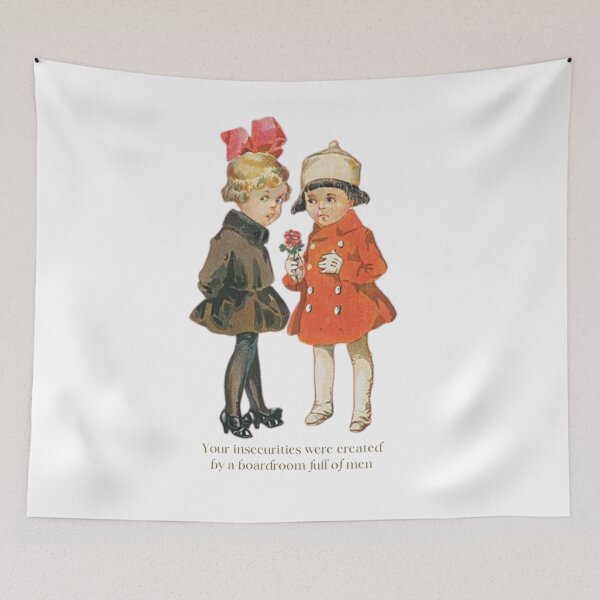 Item preview, Your insecurities were created by a boardroom full of men designed and sold by sternapple.