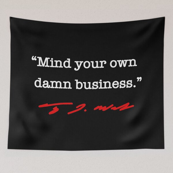Artikelvorschau, Mind your own damn business - Tim Walz (RED) entworfen und verkauft von Thelittlelord.