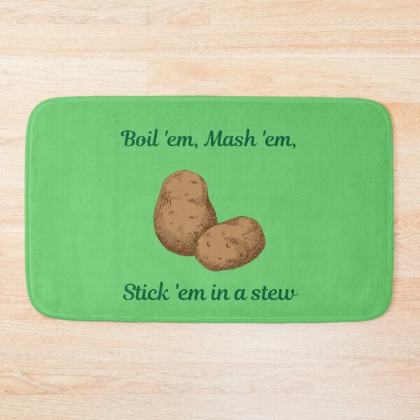 Item preview, Potatoes! Boil 'em, Mash 'em, Stick 'em in a Stew! designed and sold by Izzy-Belle-.