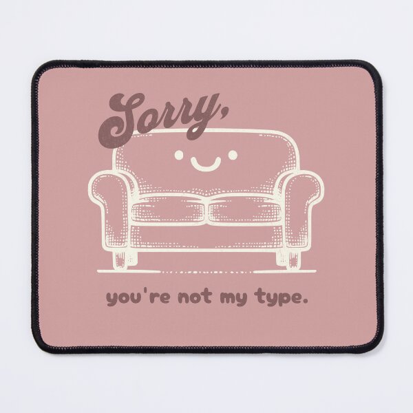 Item preview, Sorry You're Not My Type Couch Dating Childless Cat Lady designed and sold by chrisrivait.
