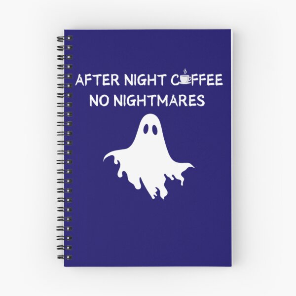 Item preview, AFTER NIGHT COFFEE, NO NIGHTMARES. designed and sold by Jimmybyjimmy.