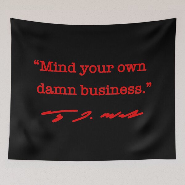 Artikelvorschau, Mind your own damn business - Tim Walz (red text) entworfen und verkauft von Thelittlelord.