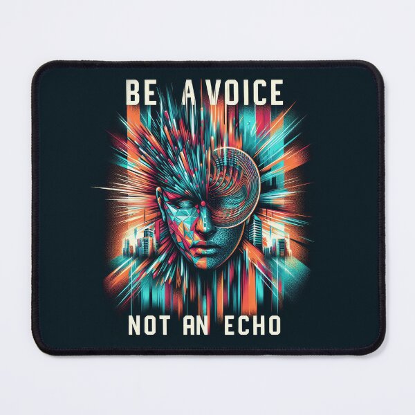 Item preview, BE A VOICE NOT AN ECHO designed and sold by dimitrisbar.