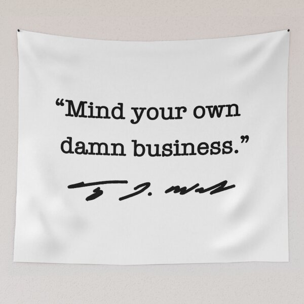 Artikelvorschau, Mind your own damn business - Tim Walz (black) entworfen und verkauft von Thelittlelord.