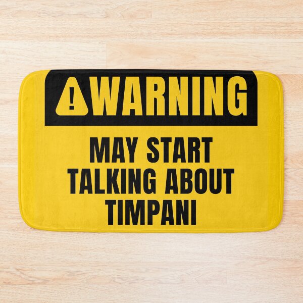 Item preview, Timpani Funny Warning Sign designed and sold by MaryAller.