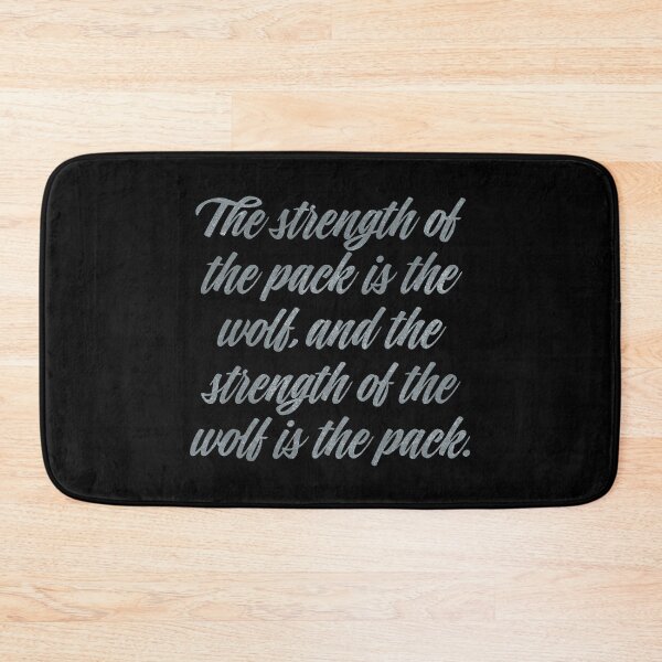 Item preview, The strength of the pack is the wolf, and the strength of the wolf is the pack. v.8 designed and sold by x1brett.