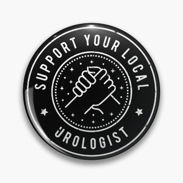Item preview, Support Your Local Urologist designed and sold by MaryAller.