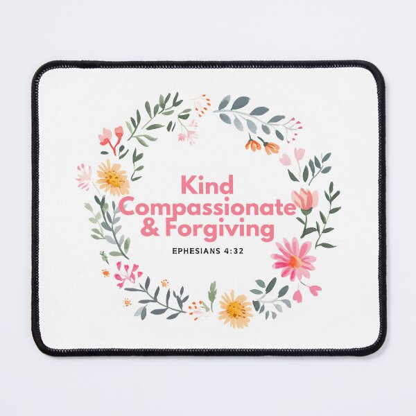 Item preview, Kind Compassionate & Forgiving - Ephesians 4:32 designed and sold by ebocraft.