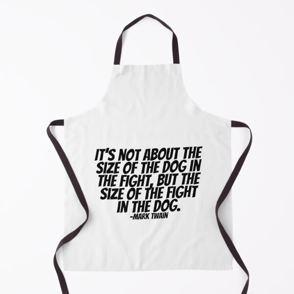 Item preview, Mark Twain - It's Not About The Size Of The Dog In The Fight, But The Size Of The Fight In The Dog.  designed and sold by CharmStudio.